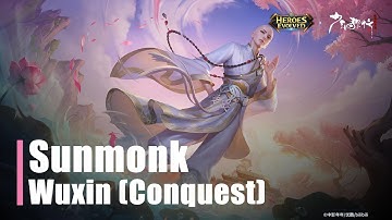 New Skin | Sunmonk - Wuxin (Conquest) | Heroes Evolved | NetDragon