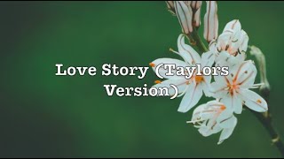 Love Story - Taylors Version (Lyrics)