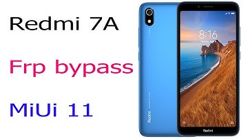 Redmi 7A Frp bypass/Unlock Frp/Gmail Accounte Remove MiUi 11 100% Working