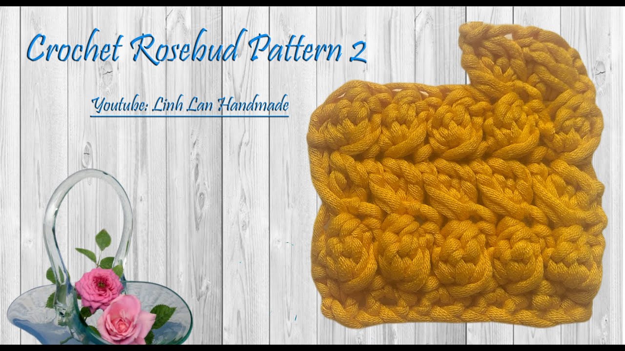 #34 Móc Họa Tiết Nụ Hồng Kiểu 2-Crochet Rosebud Pattern Type 2 | Mẫu Móc Đẹp