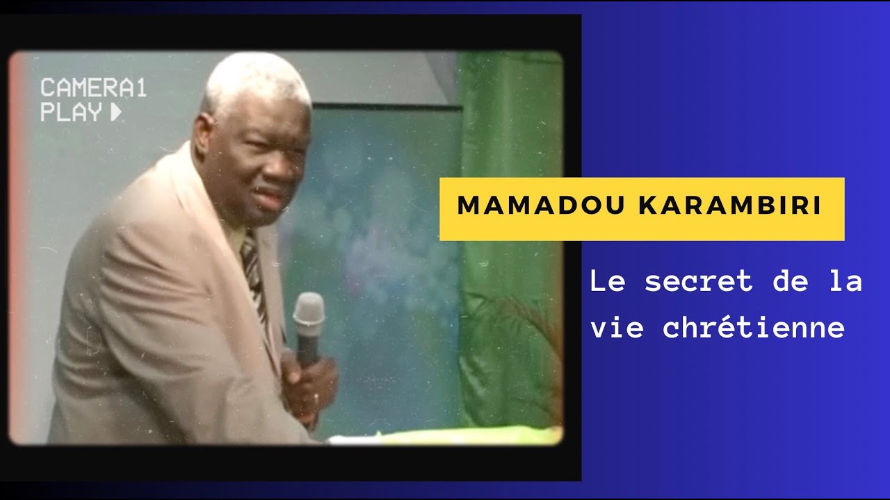 Mamadou Karambiri : le secret de la vie chrétienne