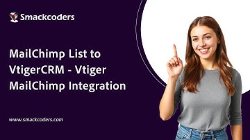 MailChimp List to VtigerCRM - Vtiger MailChimp Integration
