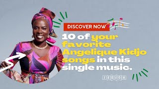 &quot;Kidjo&quot; - (10 Angélique Kidjo&#39;s songs in this track)