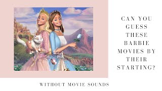 Can You Guess These Barbie Movies In Just a Few Seconds Without Movie Sounds?