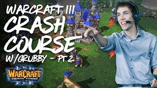 Grubby's Warcraft 3 Guide and Crash Course - Gameplay (Part 2)