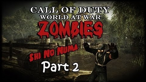 C.O.D Zombies - Shi No Numa Part 2
