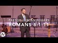 "What it Means to Be in Christ" - Romans 6:1-11 (11.25.18) - Dr. Jordan N. Rogers