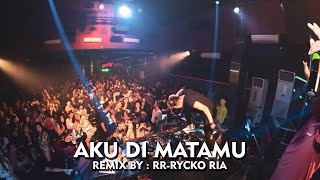 Armada - Aku Di Matamu [ Remix BY : RR-Rycko Ria ]