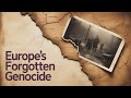 This Genocide Happened in Europe… And You’ve Never Heard of It