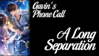 Mr.Love: Queen’s Choice - Gavin’s Phone Call [A Long Separation]