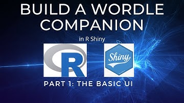 Creating a Wordle Companion in R Shiny: Part 1 - The UI