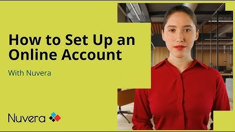 How to set up an online account and paperless billing with Nuvera.
