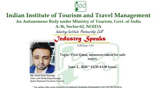 Industry Speaks VIII | Visit Qatar, measures taken for safe travel | IITTM, Noida