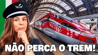 VIAJAR DE TREM NA ITÁLIA: PASSO A PASSO DE TUDO QUE VOCÊ PRECISA SABER