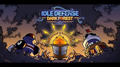 Idle Defense Dark Forest classic new trailer