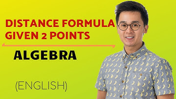 ALGEBRA: Using the Distance Formula