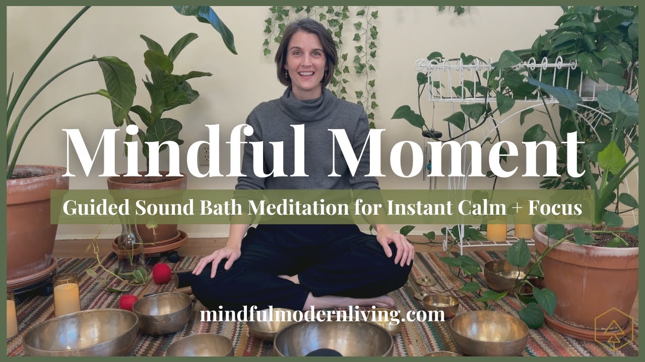Mindful Moment #32 | Sound Bath Meditation | Meet Yourself