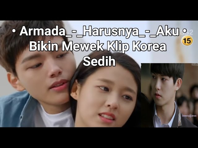 LAGU_-_TERLARIS_-_ARMADA_-_HARUSNYA AKU || COVER VERSI VIDIO KLIP KOREA BUAT MEWEK class=