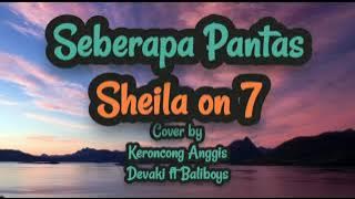 Seberapa Pantas - Sheila on 7 Cover. #sheilaon7 #keroncong #laguhits