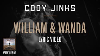 Video thumbnail of "Cody Jinks | "William and Wanda" Lyric Video | After The Fire"