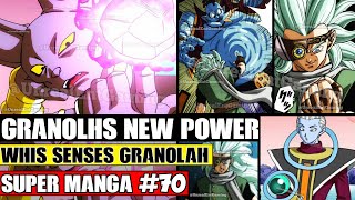 GRANOLAHS CONDITION REVEALED! Whis Sees Granolahs Power! Dragon Ball Super Manga Chapter 70 Spoilers