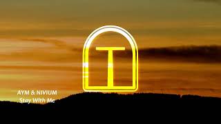 Aym Nivium - Stay With Me