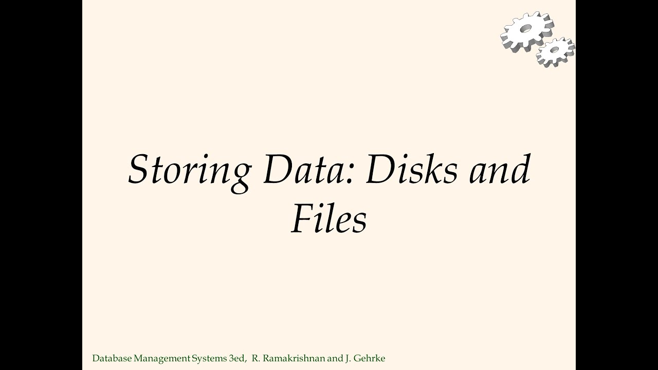 [DBMS] - 08 - Storing Data - Disks and Files