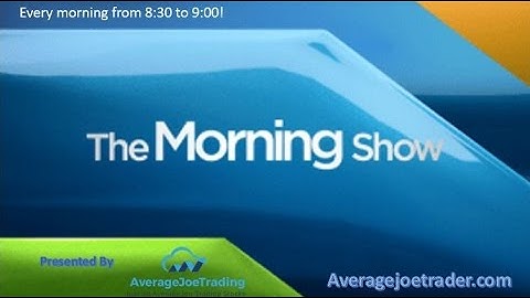 AverageJoe Trading Morning Show