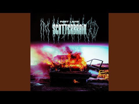 SCATTERBRAIN - FAST LANE