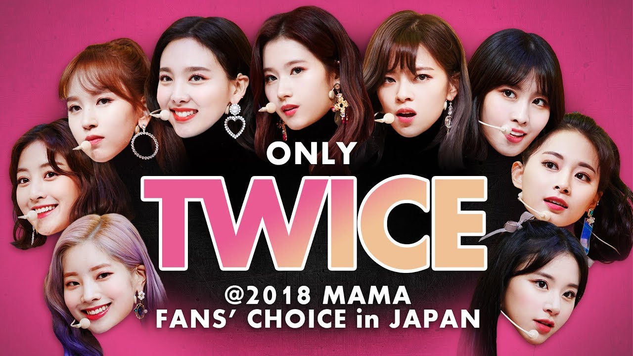 Twice only. Mama 2018 Japan. Twice - what is Love?]│2018 mama Fans' choice in Japan 181212.