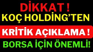 Dikkat! Koç Holding'ten Kritik Açıklama, Borsa İçin Önemli, Borsa, Dolar