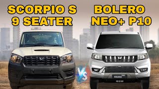 Mahindra Bolero Neo Plus (9 seater Top model) Vs Scorpio Classic S (9 seater Base model)