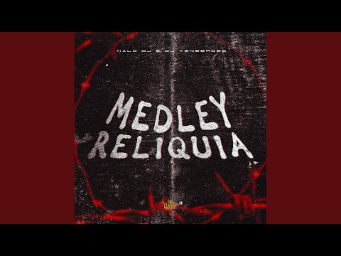 Medley Relíquia