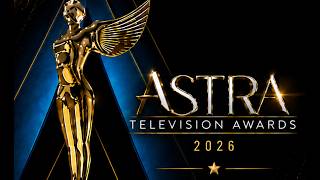 The 2026 Astra TV Awards Live