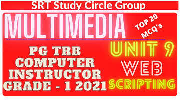 PGTRB MULTIMEDIA - Computer Instructor Grade I 2021 - SRT Study Circle Group - 9. Web Scripting