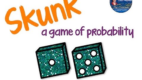 Skunk - A Probability Game