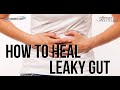 How to Heal Leaky Gut | Nutrition Coaching