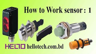 How to work proximity sensor capacitive sensor photo sensor. Sensor Part: 1