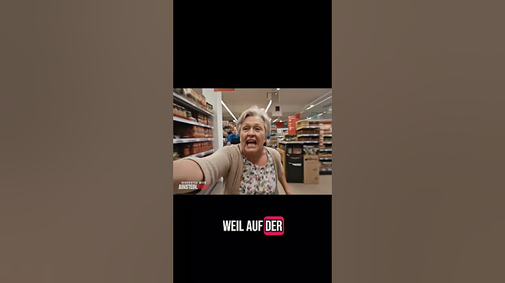 Oma hat Edeka vollgeschissen