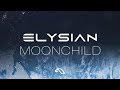 Elysian  moonchild official lyric