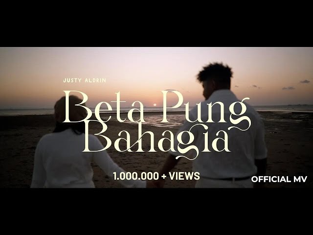 JUSTY ALDRIN - BETA PUNG BAHAGIA (OFFICIAL MUSIC VIDEO) class=