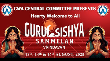 CWA Guru Shishya Sammelan 2025 – Vrindavan day 2 EVENING