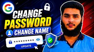 How To Change Google Password And Name | Google Ka Password Kaisa Change Kara | By Huzaifa Tech