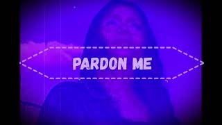 Soudiere - Pardon Me ( Slowed + Reverb)