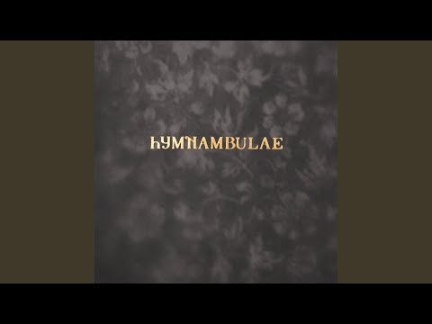 Hymnambulae — Bära Fram Solen