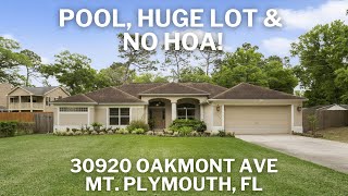 NO HOA Pool Home in Mt. Plymouth near the new Wekiva Expressway!