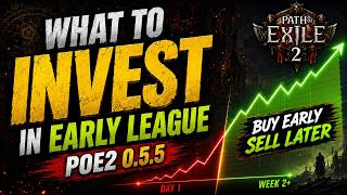 What to invest in Early league POE2 0 5 5