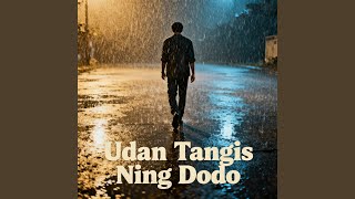 Download lagu Udan Tangis Ning Dodo