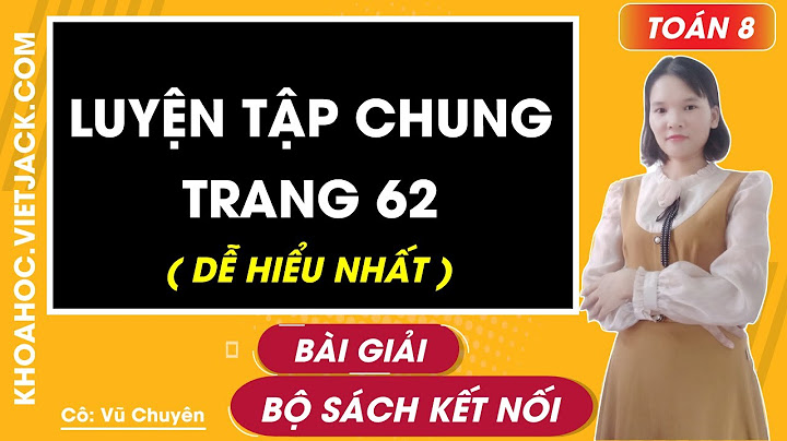 Bài 7 sgk toán 8 tập 2 trang 62 năm 2024