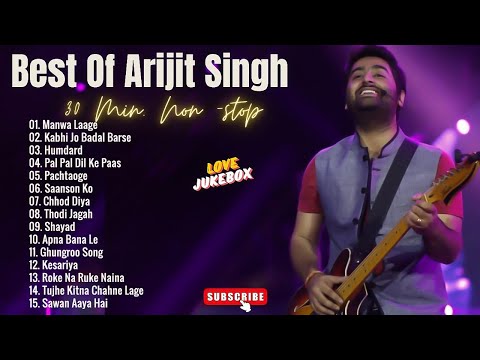 BEST of Arijit Singh 2024 